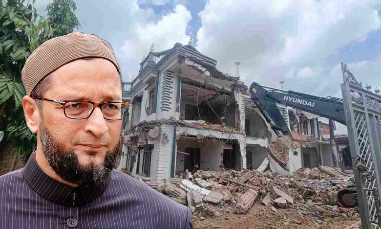 MP Govts demolitions State-Sponsored Communalism says Owaisi